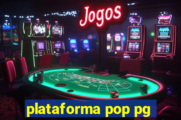 plataforma pop pg